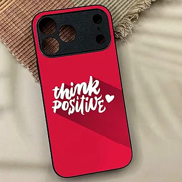 iPhone 18 Pro Max Think Positive Quote Metal Print Bumper Case