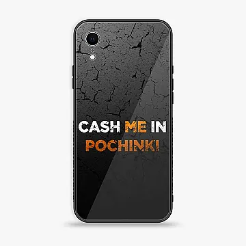 iPhone XR Cash Me Premium Metal Printed Soft Bumper Shockproof Case